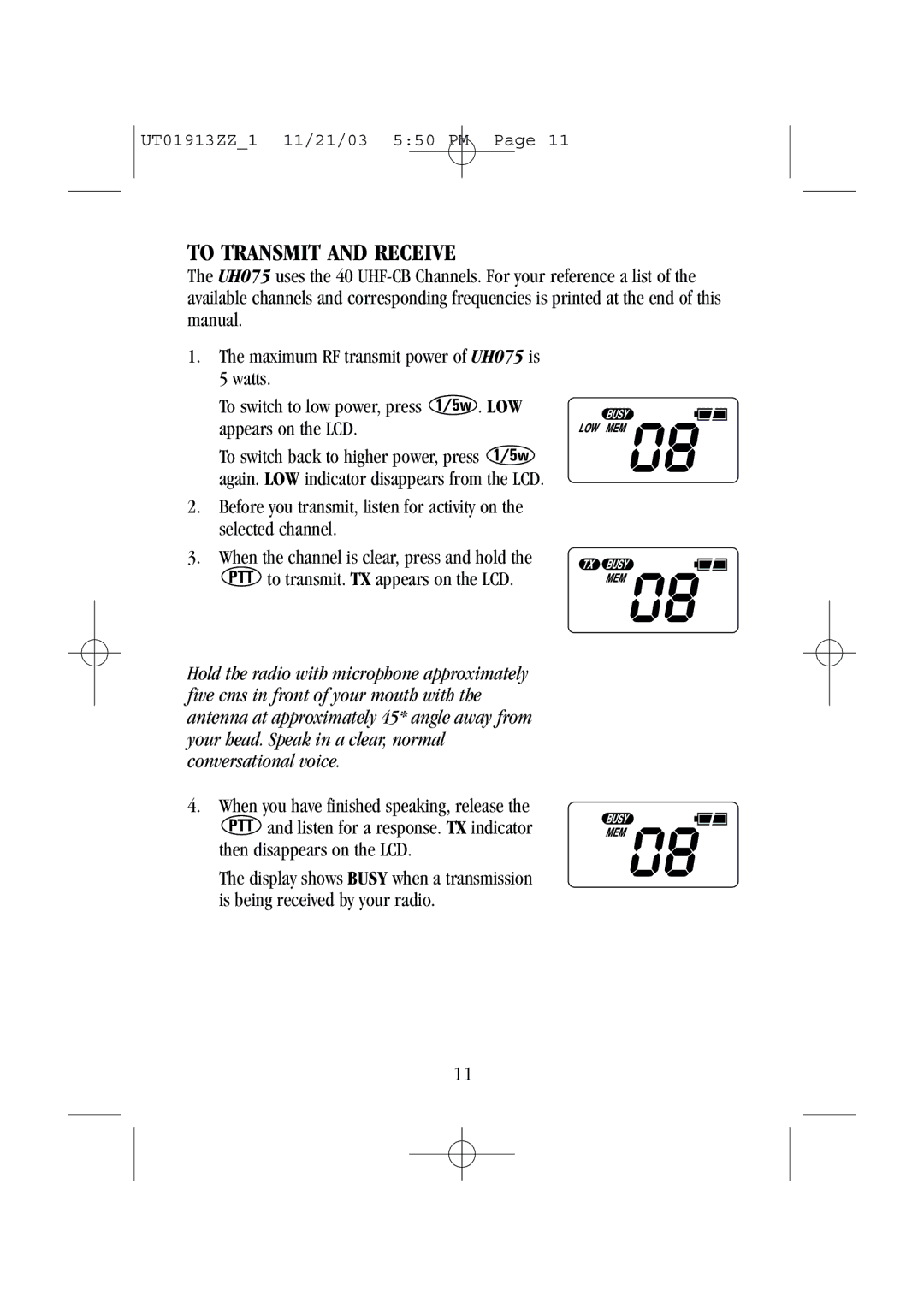 Uniden UH075 manual To Transmit and Receive, Then disappears on the LCD 