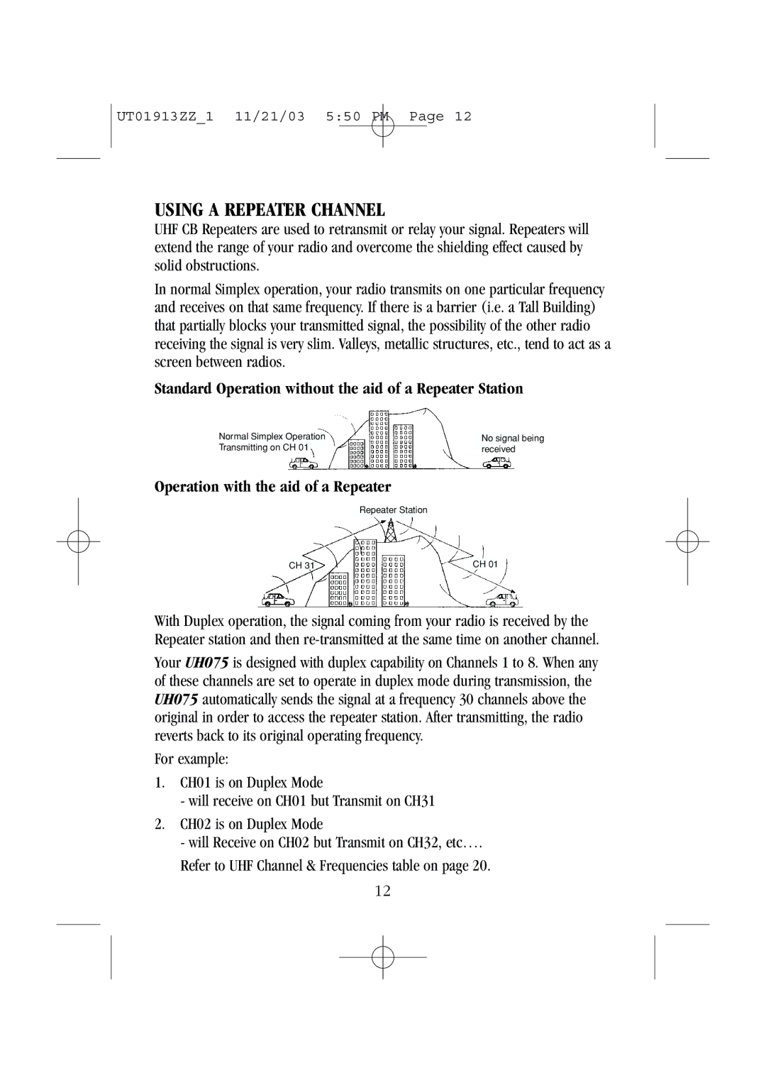 Uniden UH075 manual Using a Repeater Channel, Standard Operation without the aid of a Repeater Station 