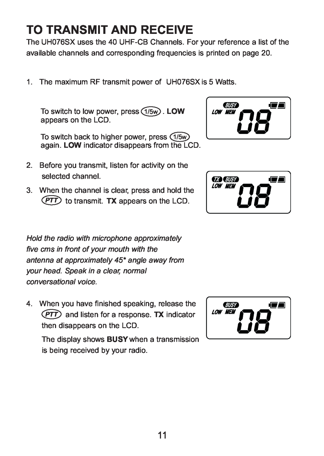 Uniden UH076SX owner manual To Transmit And Receive 