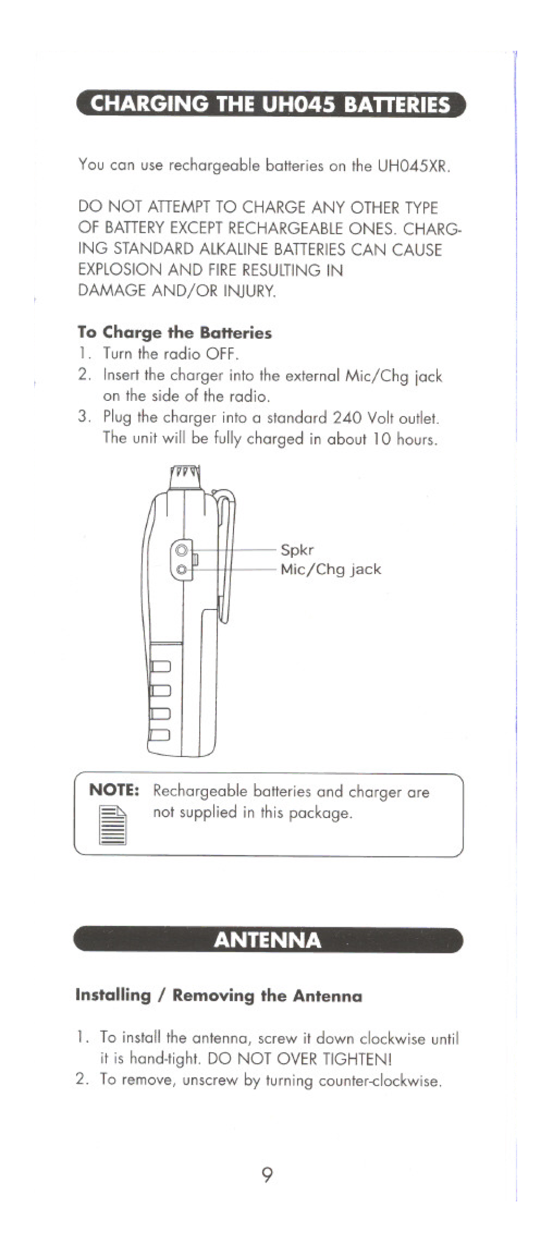 Uniden UHO45XR manual To Charge the Batteries, Installing / Removing the Antenna 