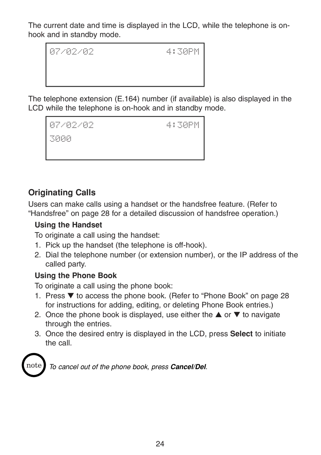 Uniden UIP300 manual Originating Calls, 07/02/02430PM 3000, Using the Handset, Using the Phone Book 