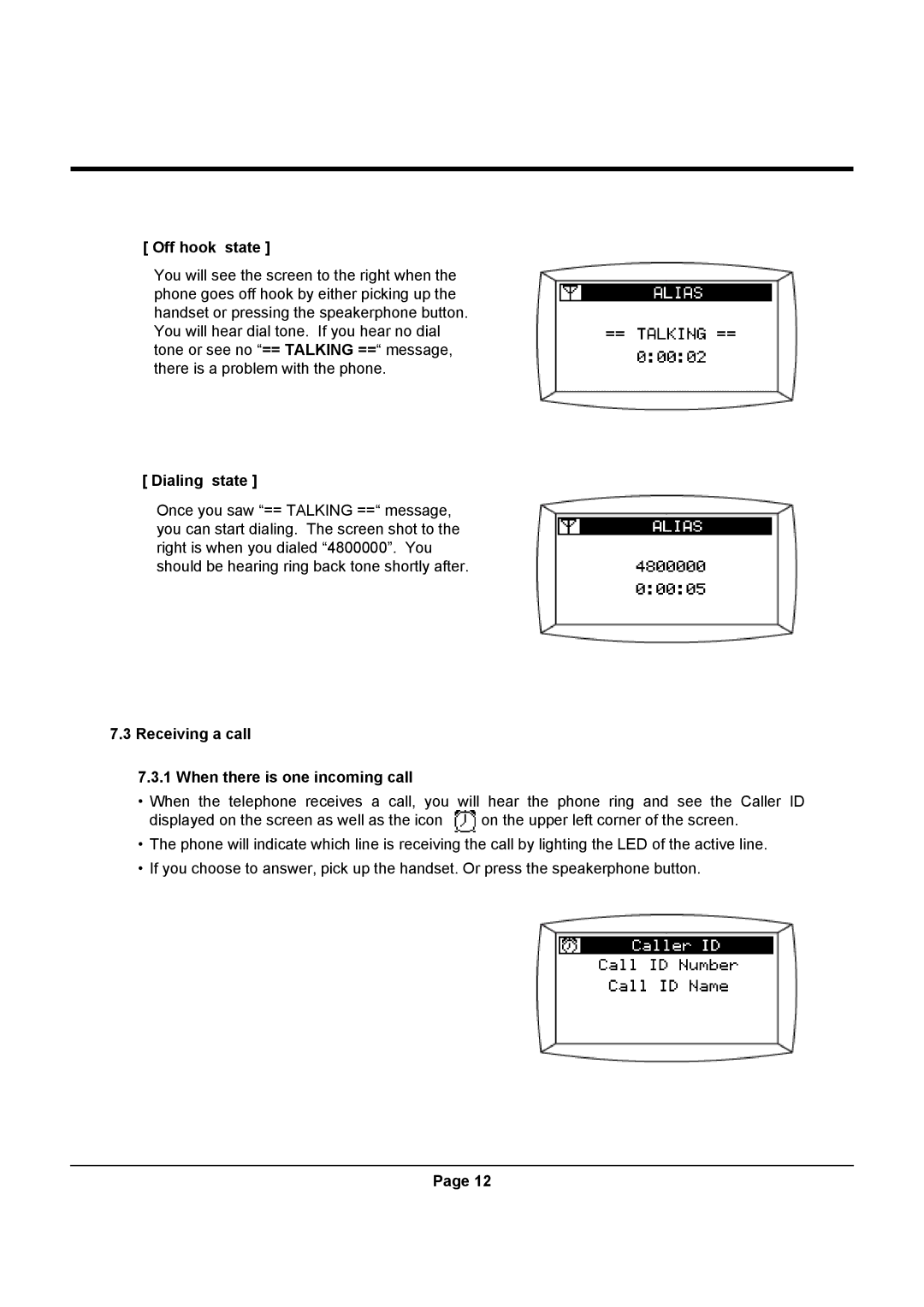 Uniden UIP312 manual Off hook state, Dialing state, Receiving a call When there is one incoming call 