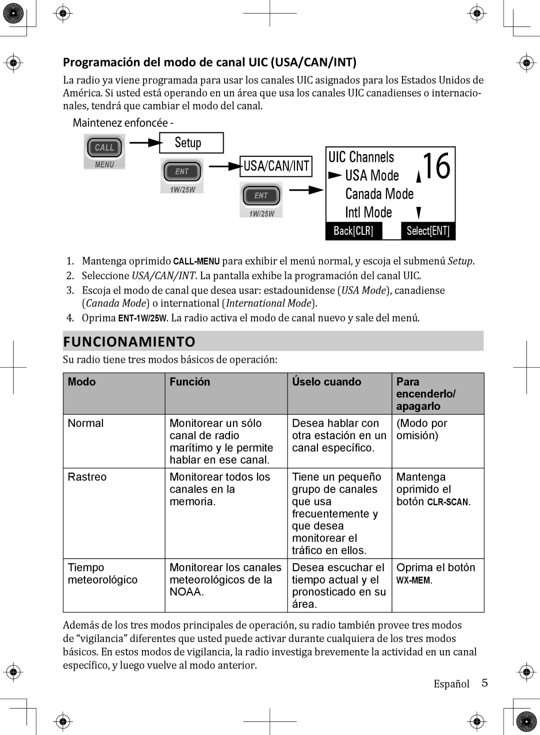 Uniden UM380 Programación del modo de canal UIC USA/CAN/INT, Modo Función Úselo cuando Para Encenderlo Apagarlo 