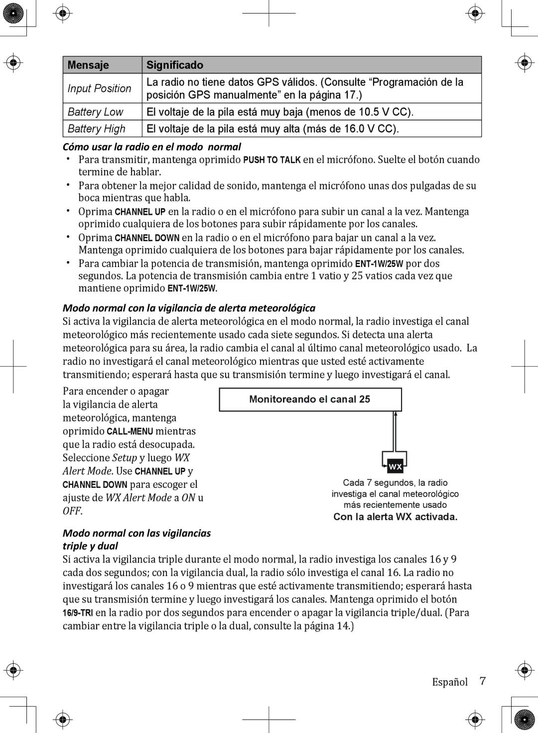 Uniden UM380 owner manual Cómo usar la radio en el modo normal, Modo normal con la vigilancia de alerta meteorológica 