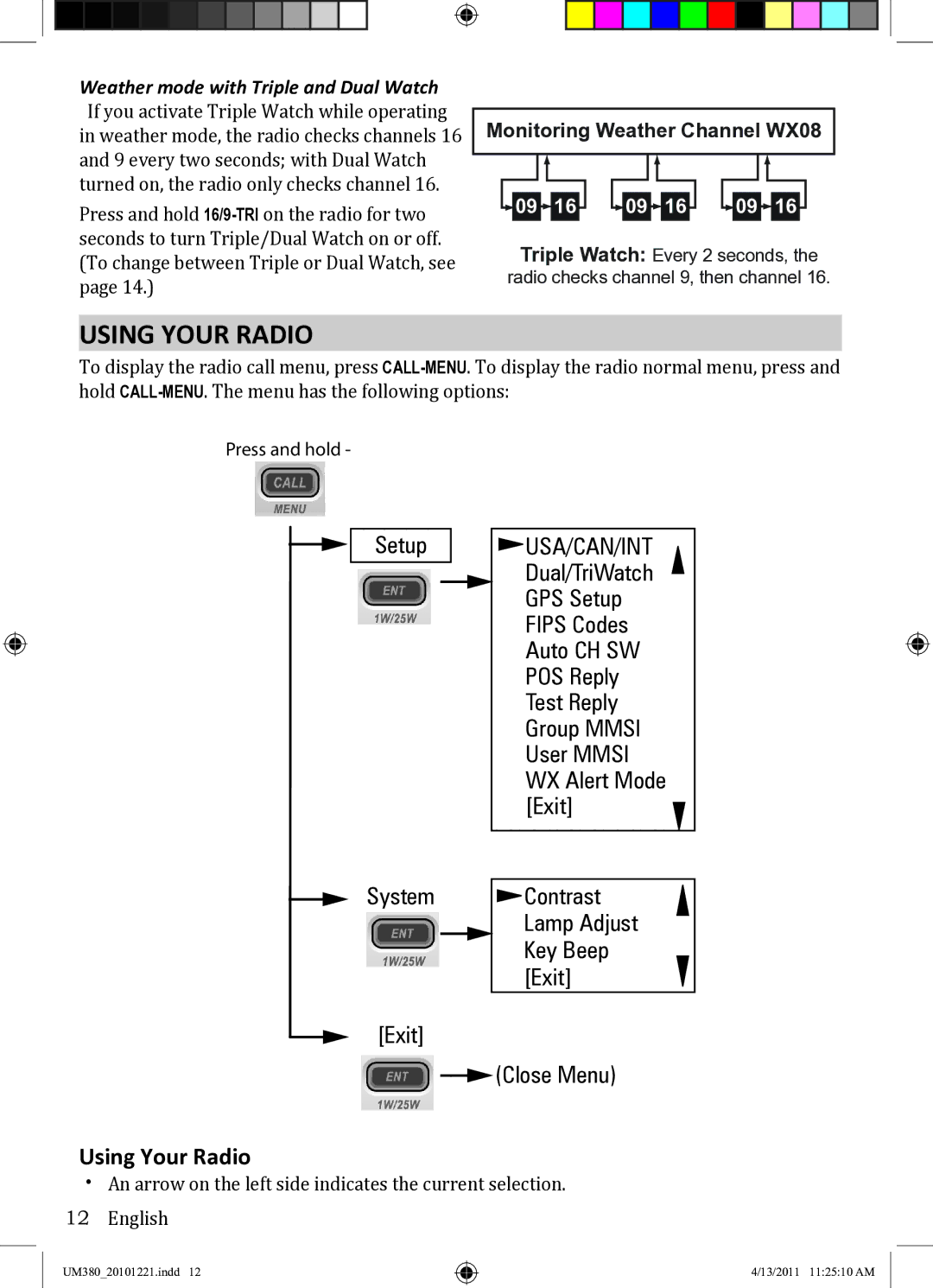 Uniden UM380 owner manual Using Your Radio, Monitoring Weather Channel WX08 