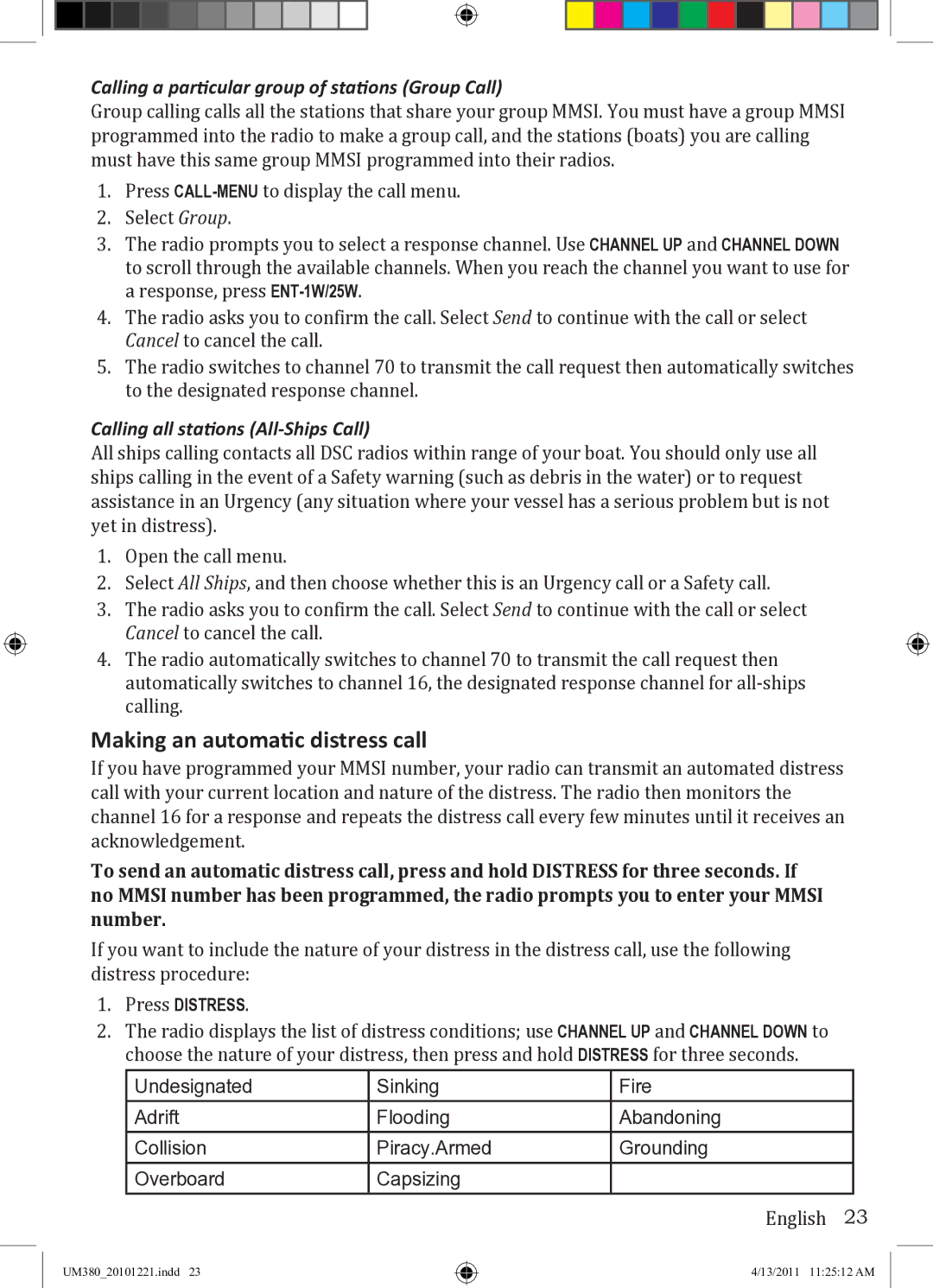 Uniden UM380 owner manual Making an automatic distress call, Calling a particular group of stations Group Call 