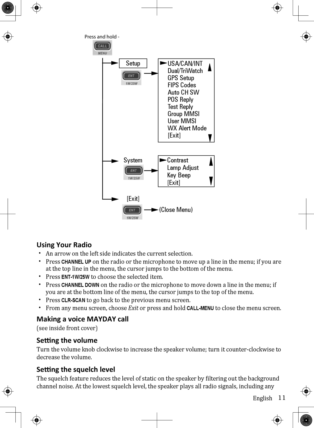 Uniden UM380BK owner manual Using Your Radio, Making a voice Mayday call, Setting the volume, Setting the squelch level 