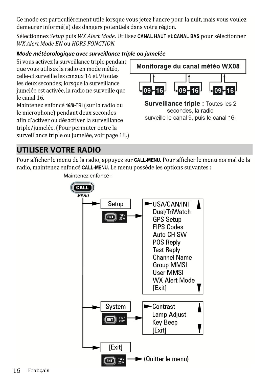 Uniden UM415 owner manual Utiliser Votre Radio, Monitorage du canal météo WX08 