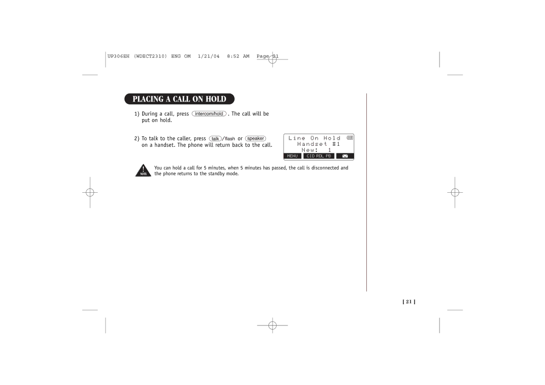 Uniden WDECT 2310 quick start Placing a Call on Hold, N e, During a call, press . The call will be put on hold 