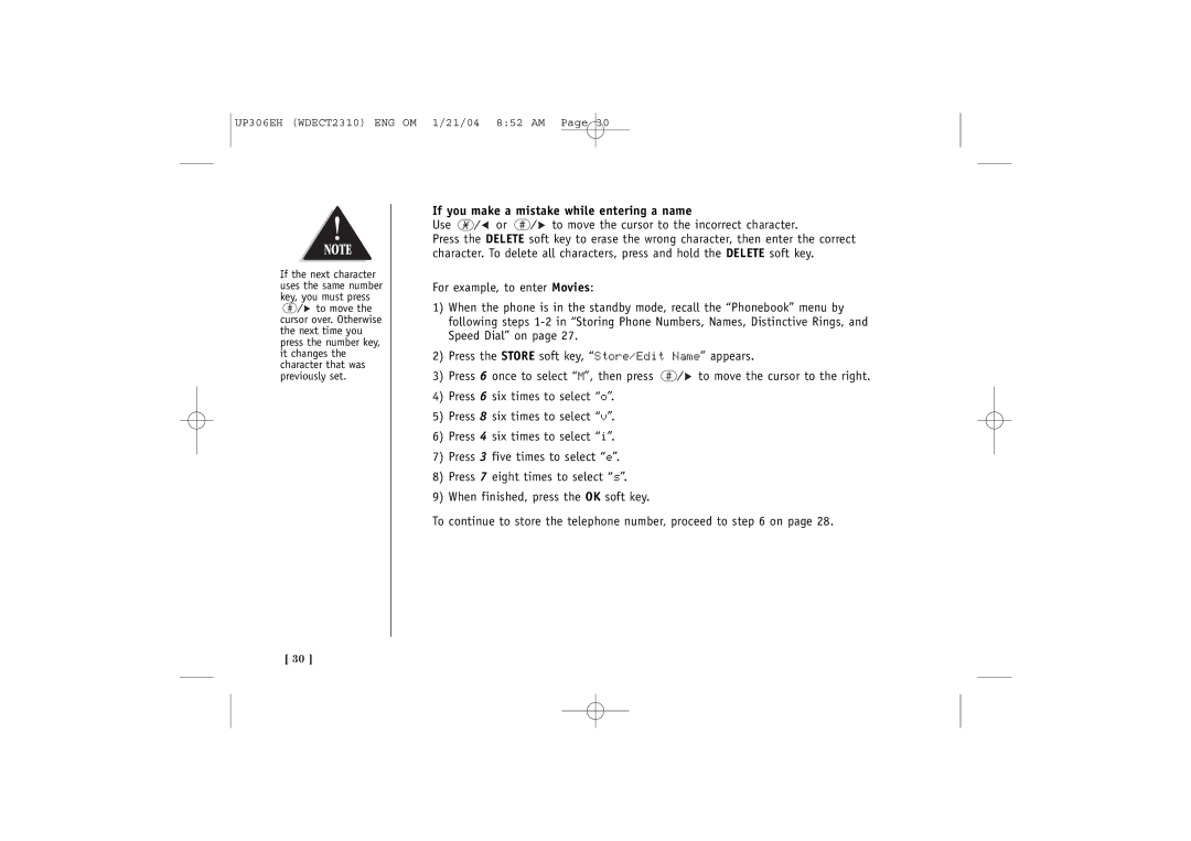 Uniden WDECT 2310 If you make a mistake while entering a name, Use or to move the cursor to the incorrect character 