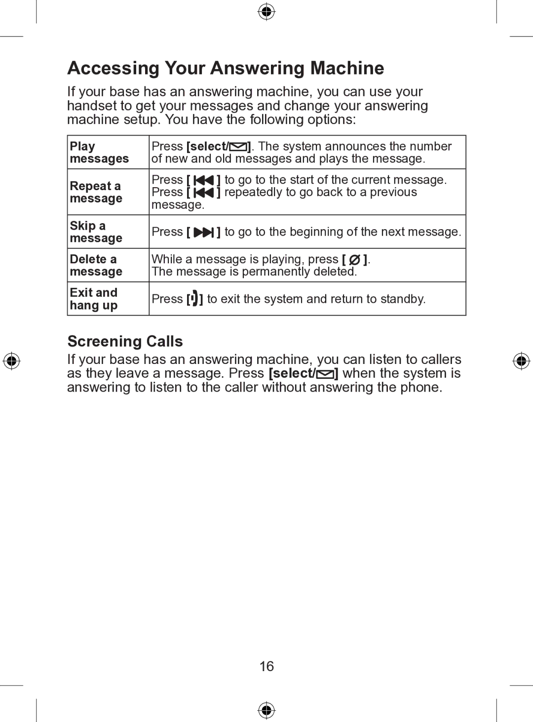 Uniden WDSS 5305 owner manual Accessing Your Answering Machine, Screening Calls 