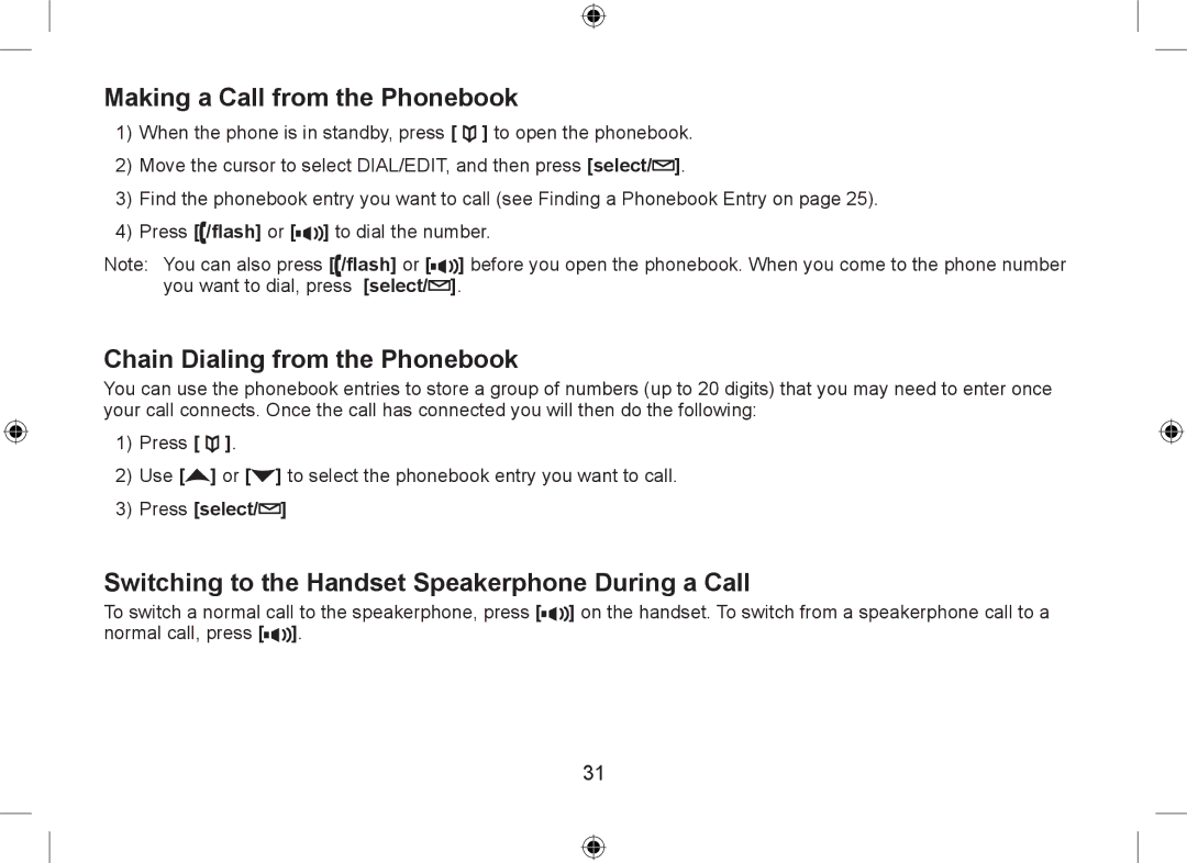 Uniden WDSS 5315 owner manual Making a Call from the Phonebook, Chain Dialing from the Phonebook, Press select 