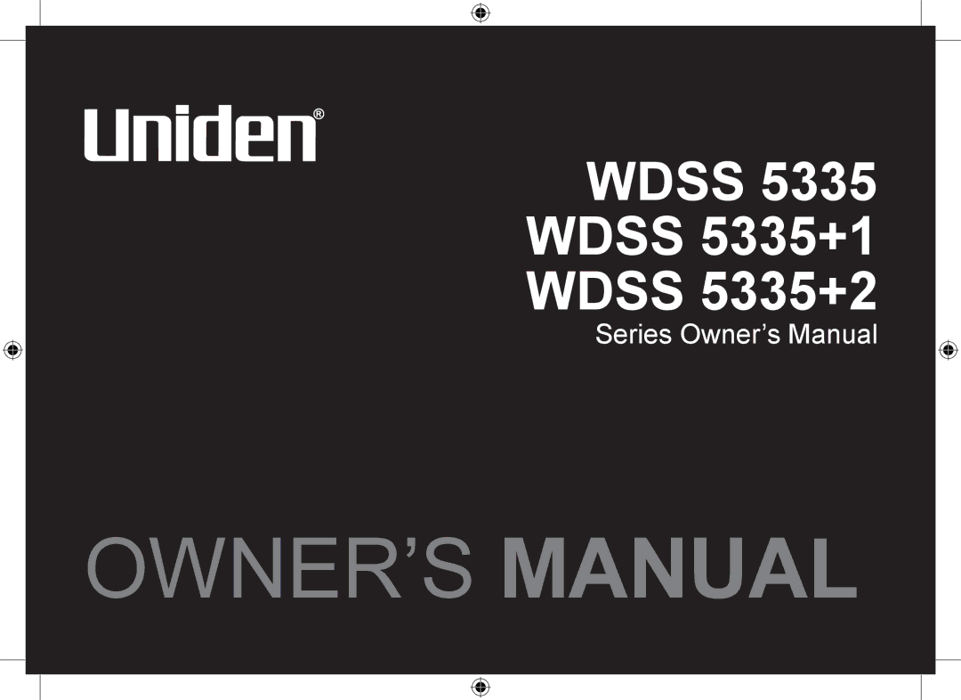 Uniden WDSS 5335, WDSS 5335 owner manual Wdss 5335 Wdss 5335+1 Wdss 5335+2 