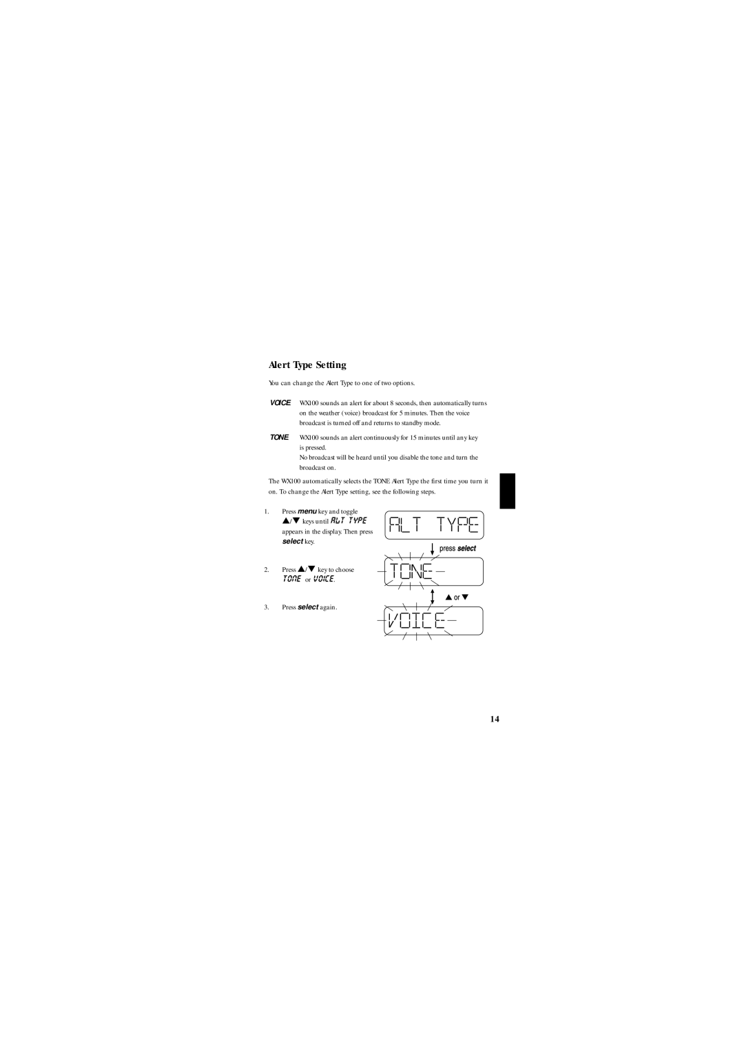 Uniden WX100 manual Alert Type Setting, You can change the Alert Type to one of two options, Press menu key and toggle 