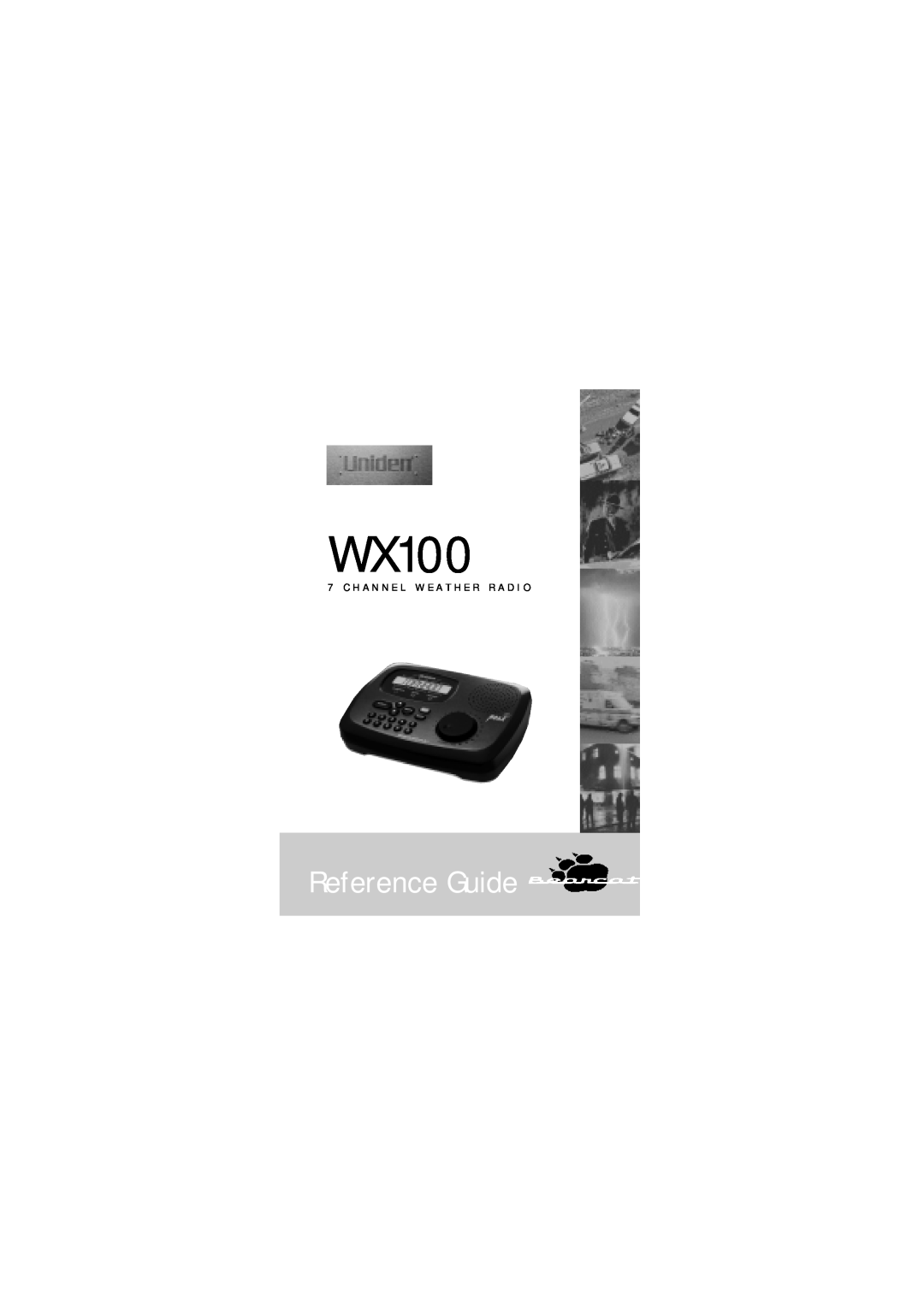 Uniden WX100 manual Reference Guide, C H A N N E L W E A T H E R R A D I O 