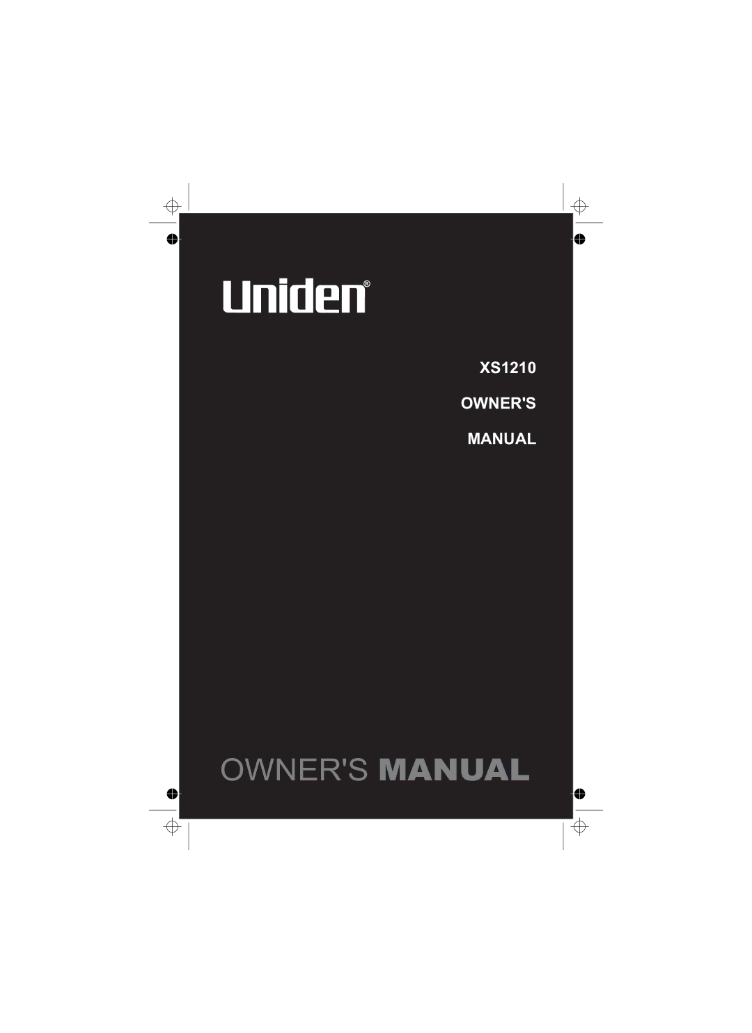 Uniden XS1210 owner manual Owners Manual 