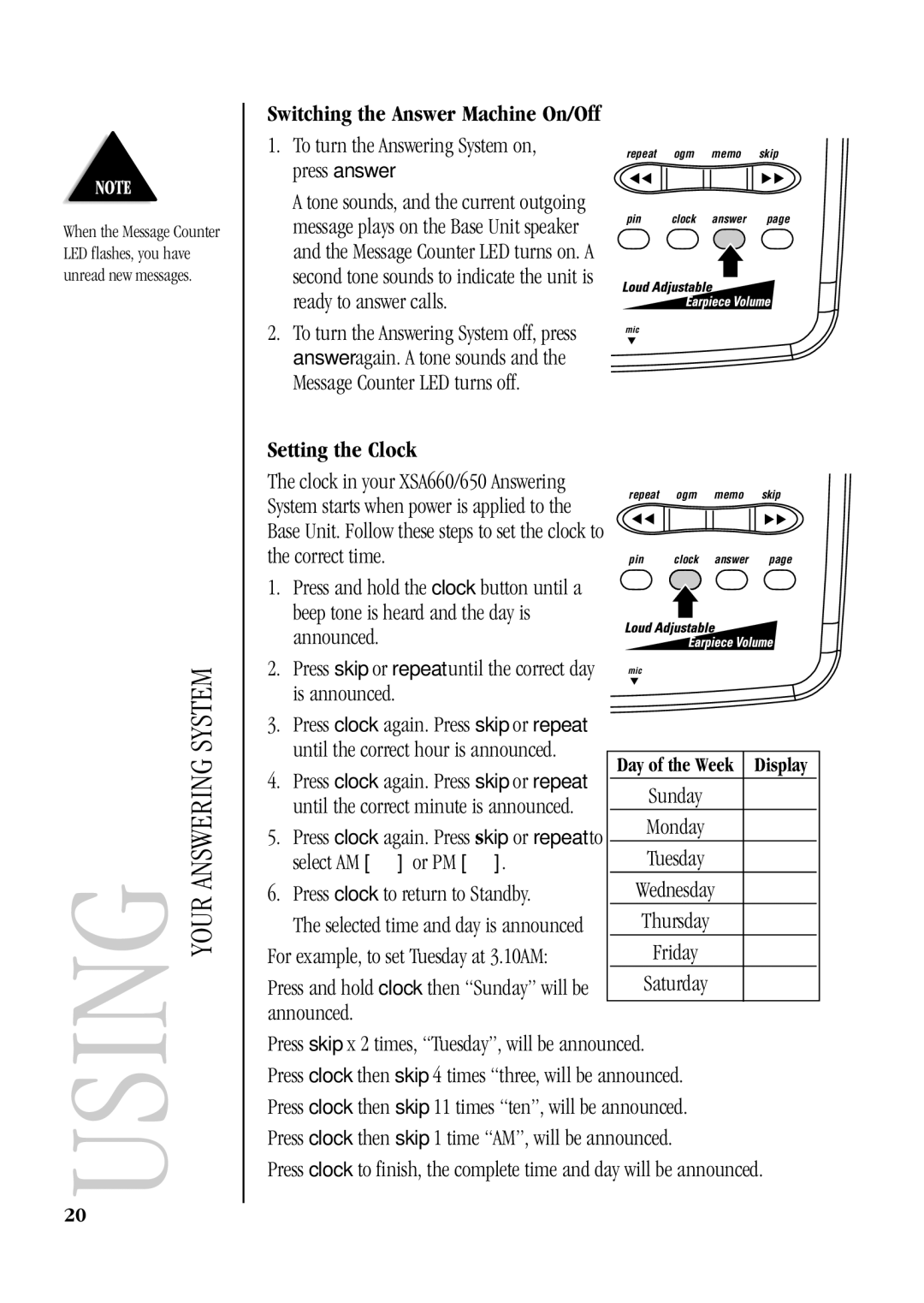 Uniden XSA660, XSA650 To turn the Answering System on, press answer, Setting the Clock, Press clock to return to Standby 