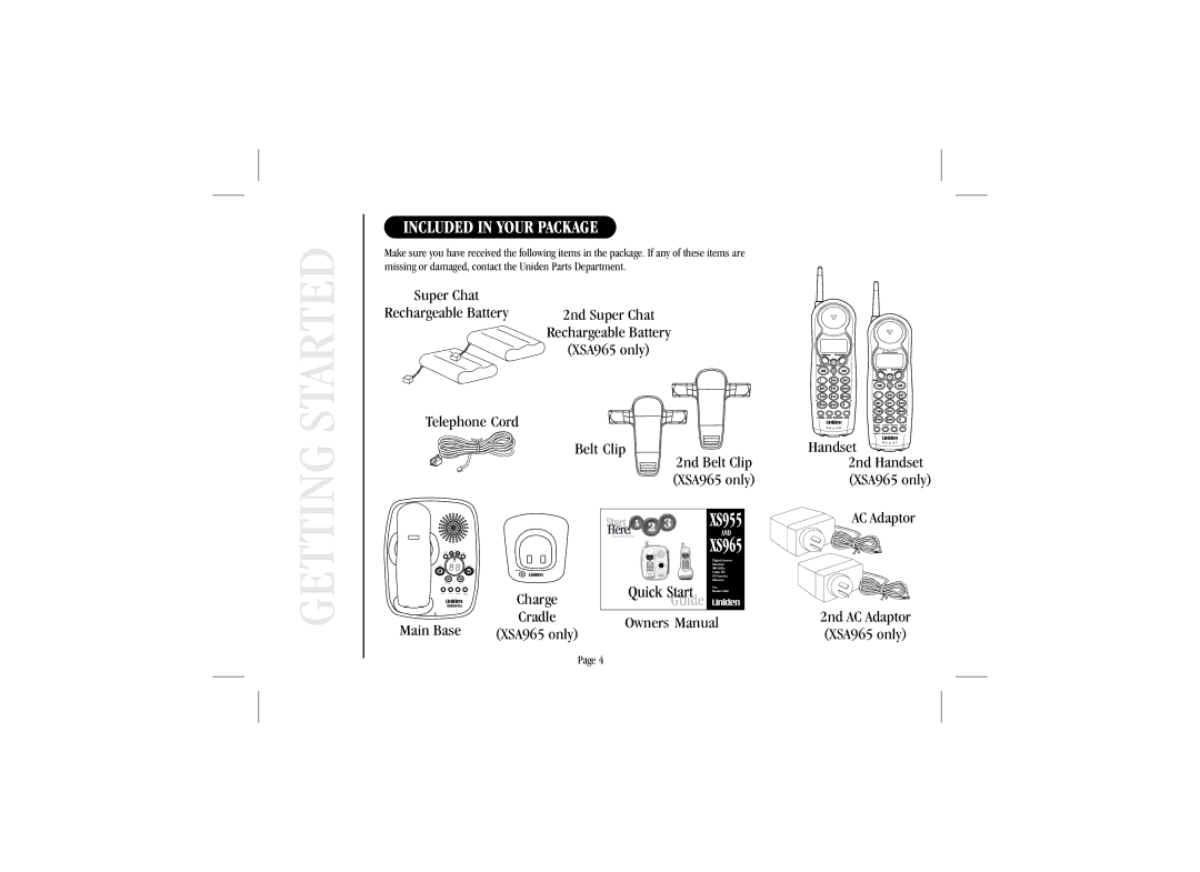 Uniden quick start Included in Your Package, XSA965 only Telephone Cord Belt Clip 