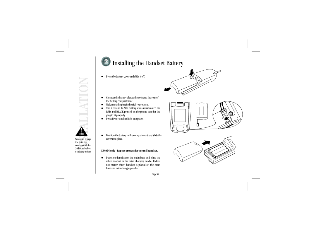 Uniden quick start Installing the Handset Battery, XSA965 only Repeat process for second handset 