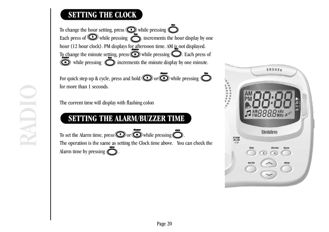 Uniden XSR917/918 Setting the Clock, Setting the ALARM/BUZZER Time, To change the minute setting, press While pressing 