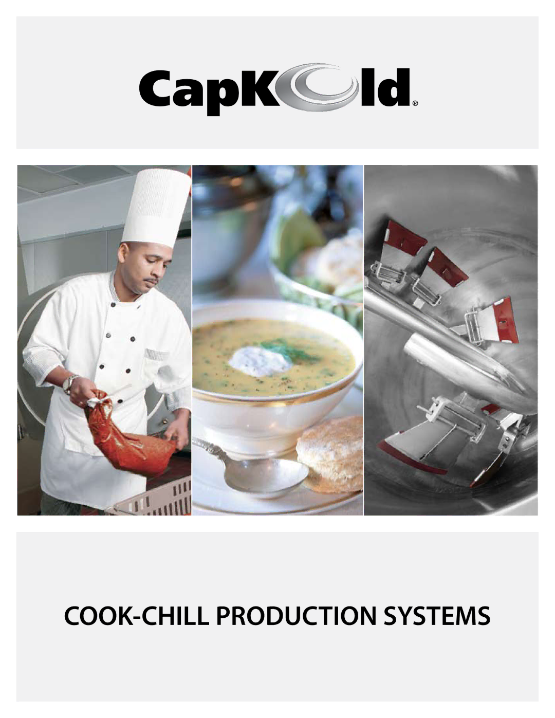 Unified Brands Cook-Chill Production Systems manual COOK-CHILL Production Systems 