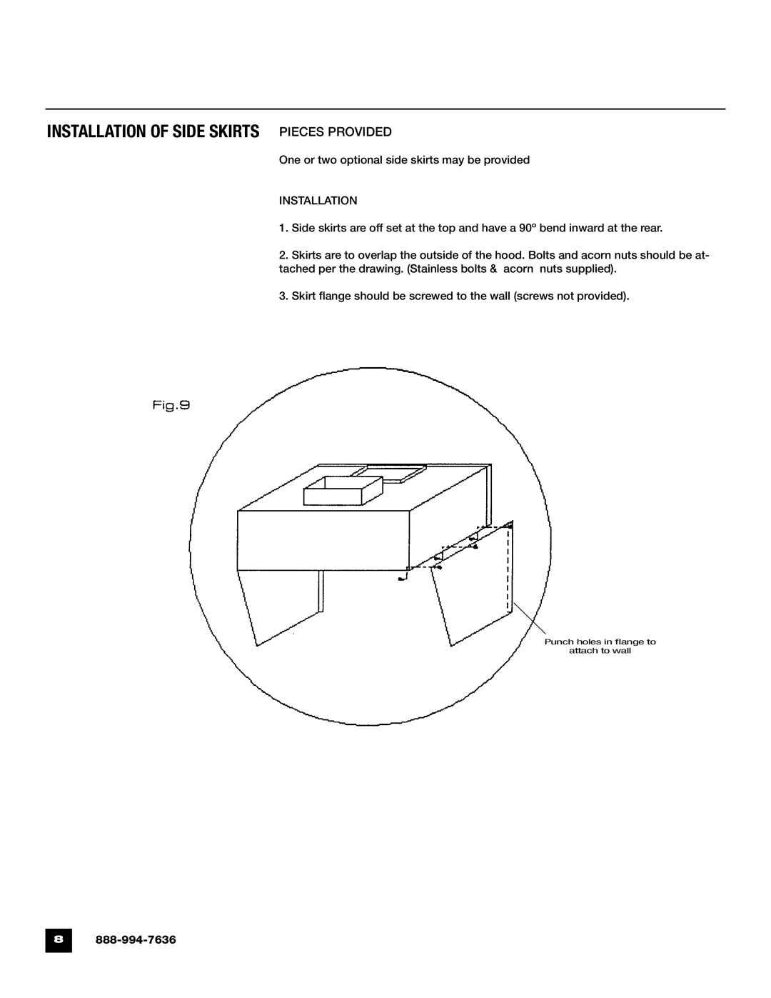 Unified Brands Kitchen Ventilation Systems operating instructions Installation of Side Skirts Pieces Provided 