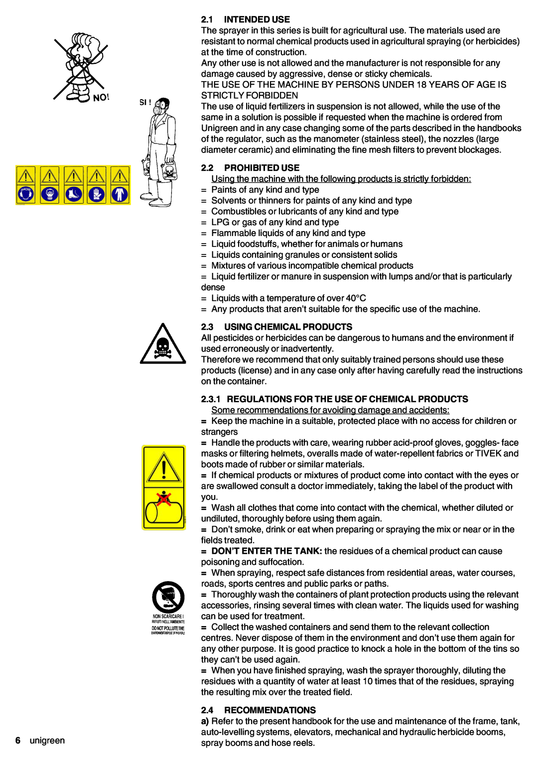 Unigreen 11, 22, 16, 32 manual 2.1INTENDED USE, 2.2PROHIBITED USE, 2.3USING CHEMICAL PRODUCTS, Recommendations 