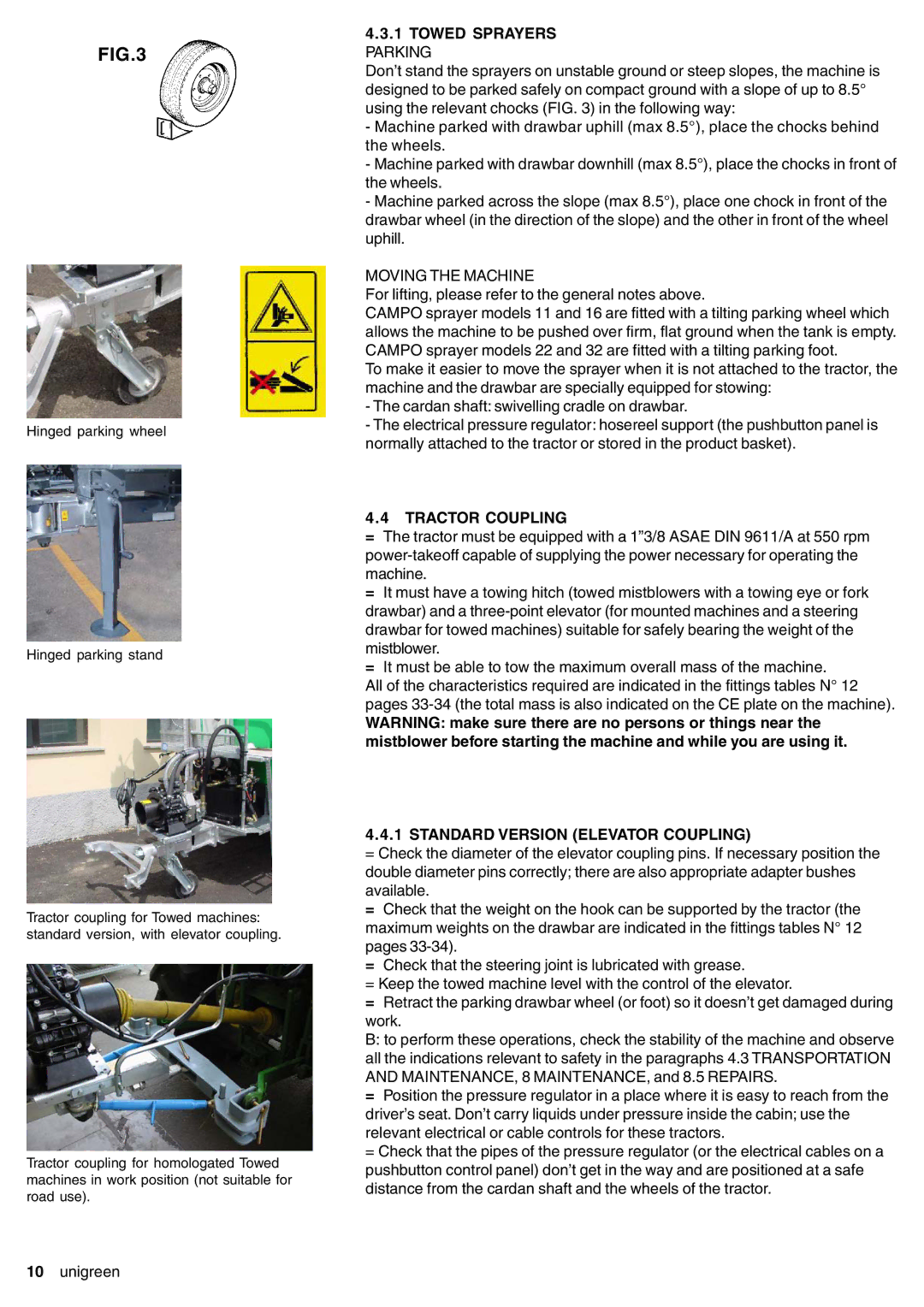 Unigreen 11, 22, 16, 32 manual Towed Sprayers Parking, Tractor Coupling, Standard Version Elevator Coupling 