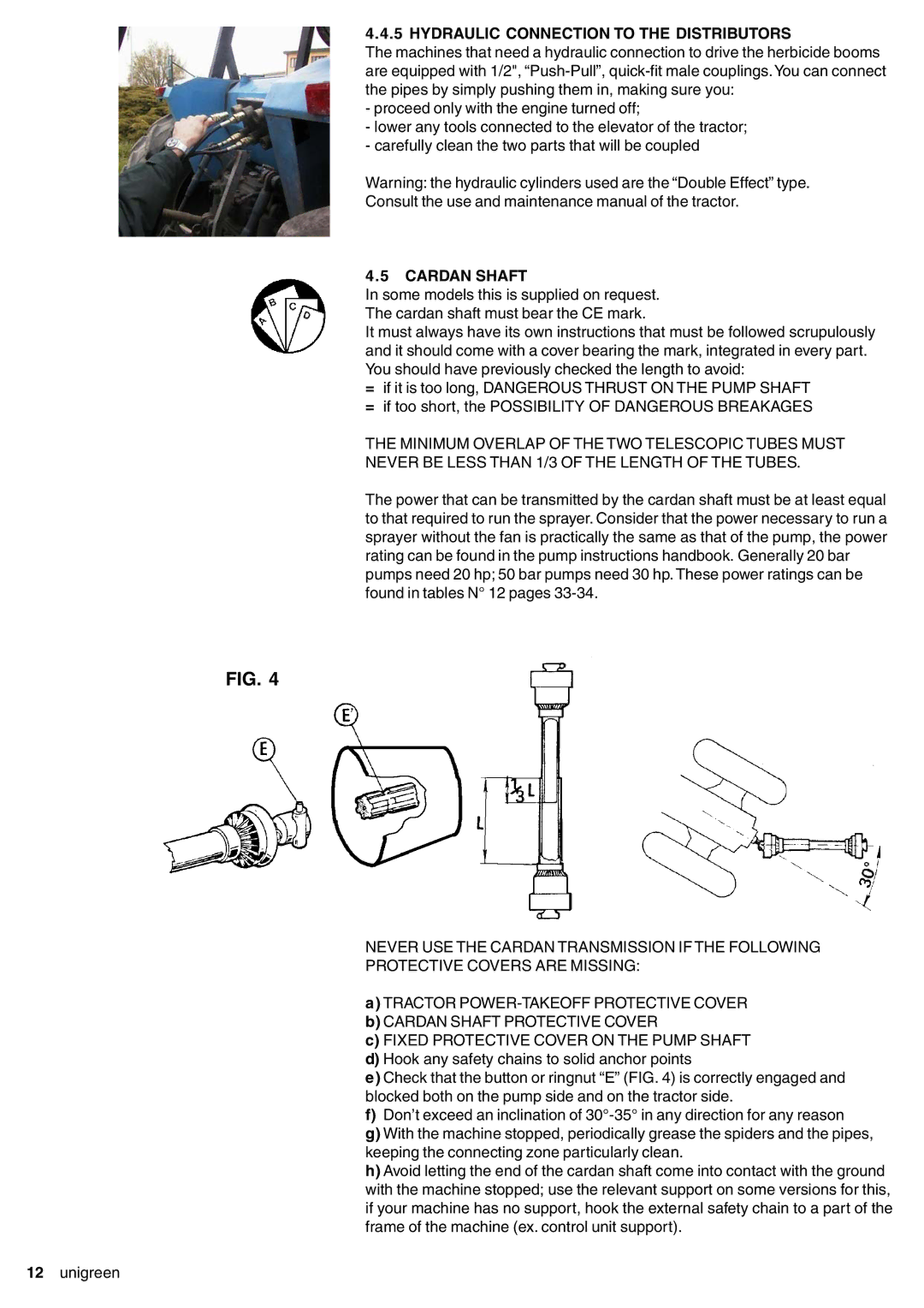 Unigreen 22, 16, 11, 32 manual Hydraulic Connection to the Distributors, Cardan Shaft 