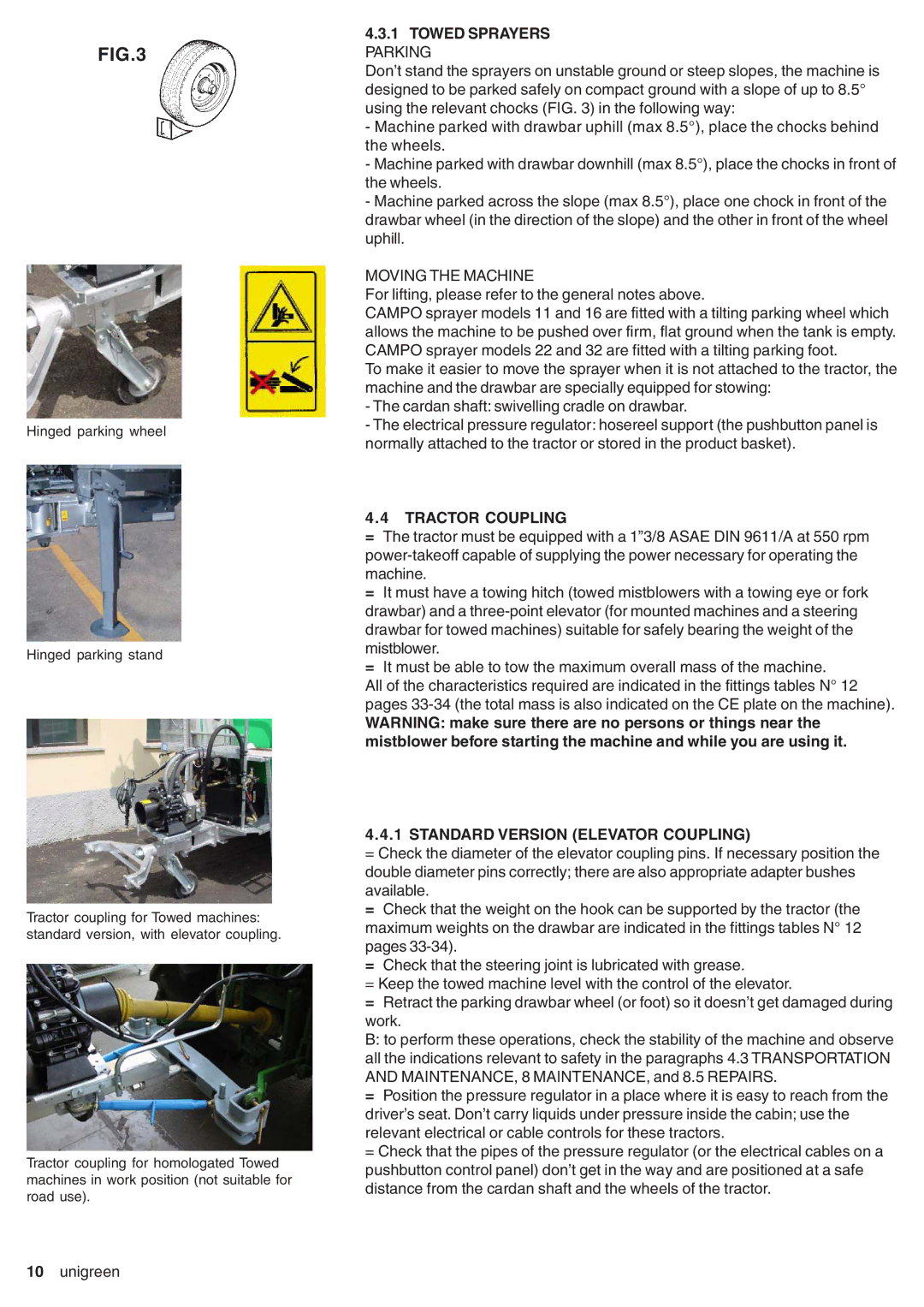 Unigreen DSP 11 - 16 - 22 - 32 manual Towed Sprayers Parking, Tractor Coupling, Standard Version Elevator Coupling 