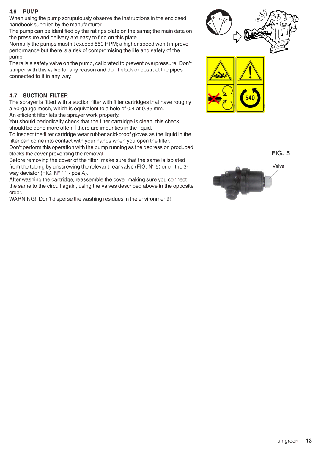 Unigreen CAMPO 11 - 16 - 22 - 32, DSP 11 - 16 - 22 - 32 manual Pump, Suction Filter 