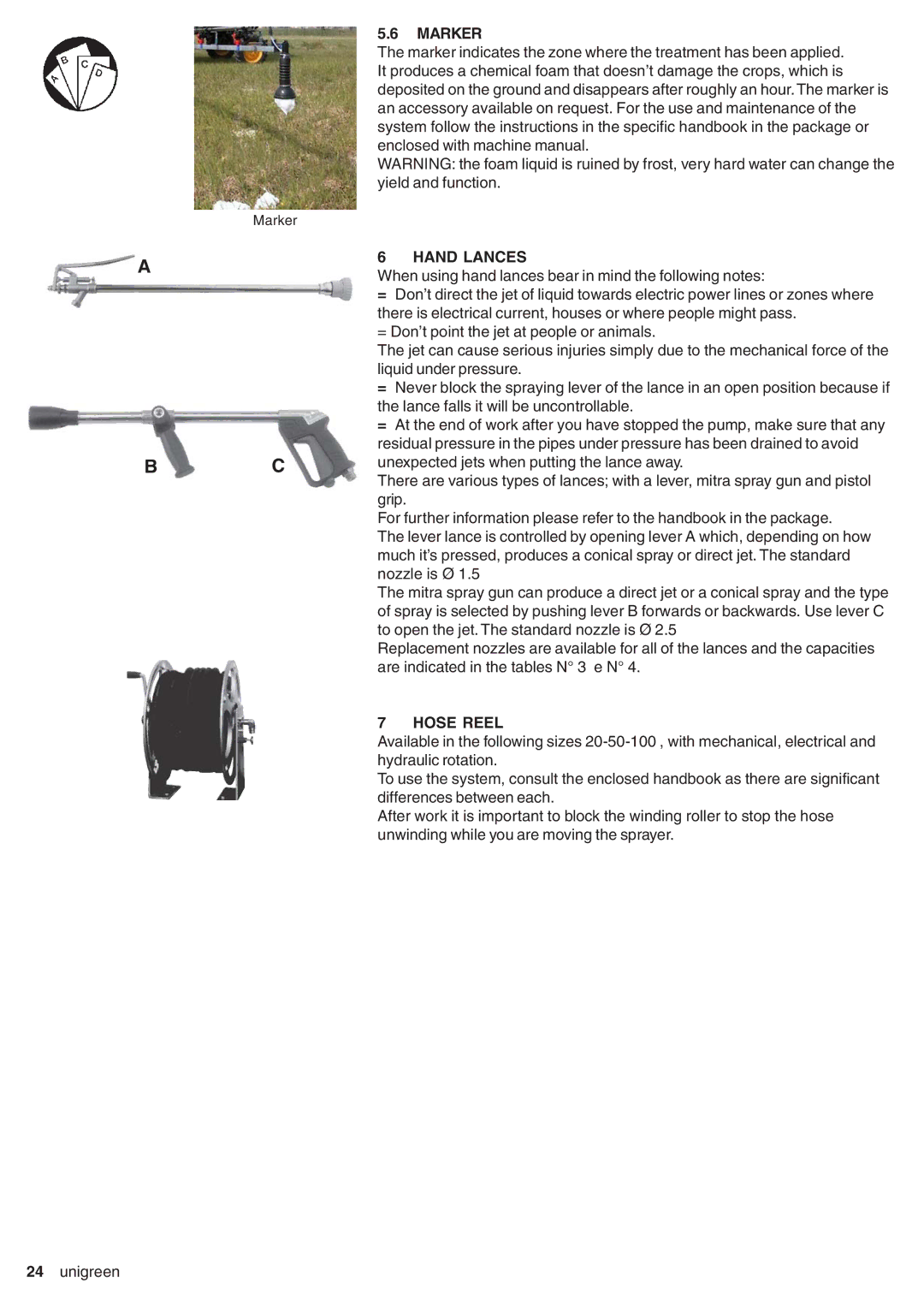 Unigreen DSP 11 - 16 - 22 - 32, CAMPO 11 - 16 - 22 - 32 manual Marker, Hand Lances, Hose Reel 