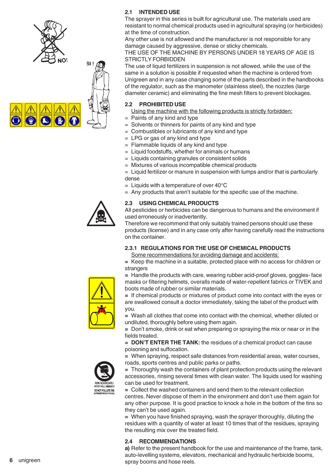 Unigreen DSP 11 - 16 - 22 - 32 manual Intended USE, Prohibited USE, Using Chemical Products, Recommendations 