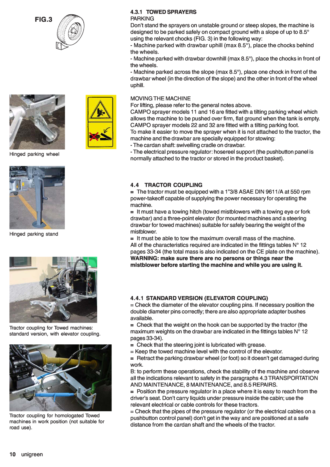 Unigreen DSP 11 - 16 - 22 - 32 manual Towed Sprayers Parking, Tractor Coupling, Standard Version Elevator Coupling 