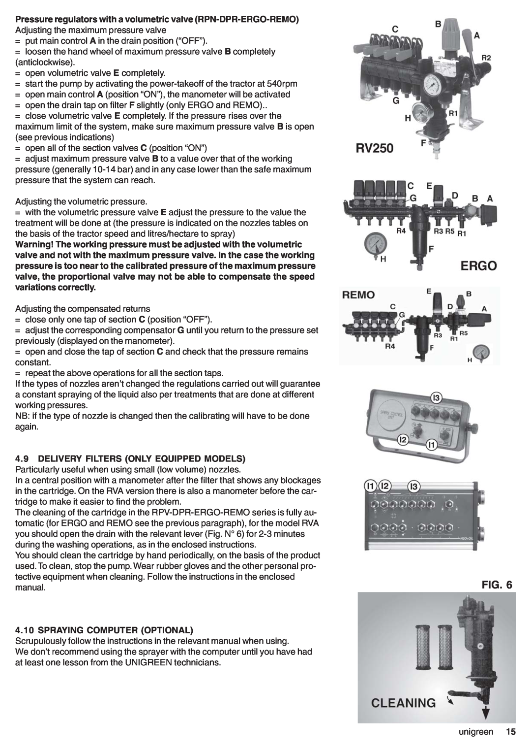 Unigreen CAMPO 11 - 16 - 22 - 32 Pressure regulators with a volumetric valve RPN-DPR-ERGO-REMO, Spraying Computer Optional 