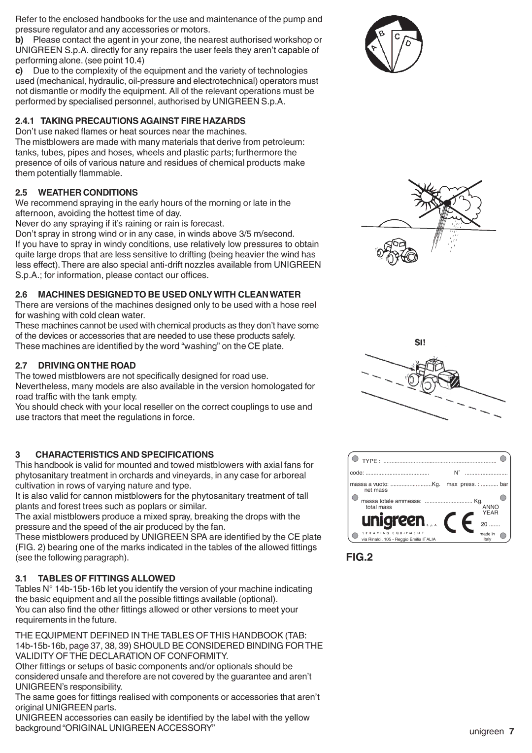 Unigreen LASER-FUTURA- EXPO series AT STD/TOP - AT BASE manual Weather Conditions, Driving on the Road 