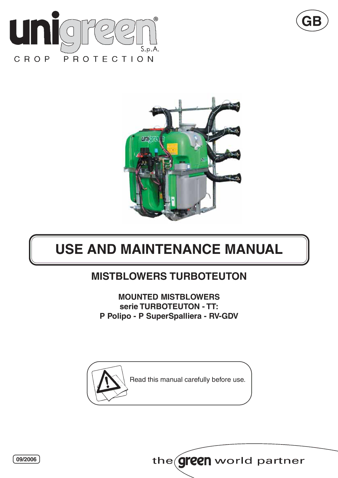 Unigreen P500, P600, P300, P400 manual USE and Maintenance Manual, 09/2006 