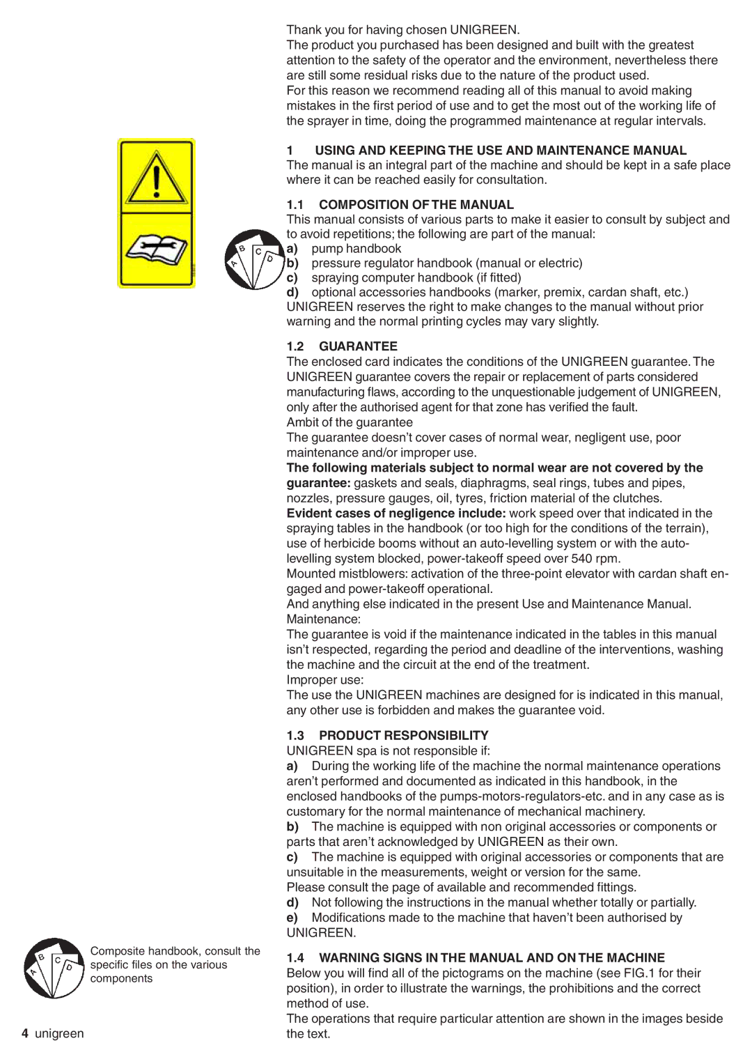 Unigreen Ventagli, Minibar, RV-GDC Using and Keeping the USE and Maintenance Manual, Composition of the Manual, Guarantee 