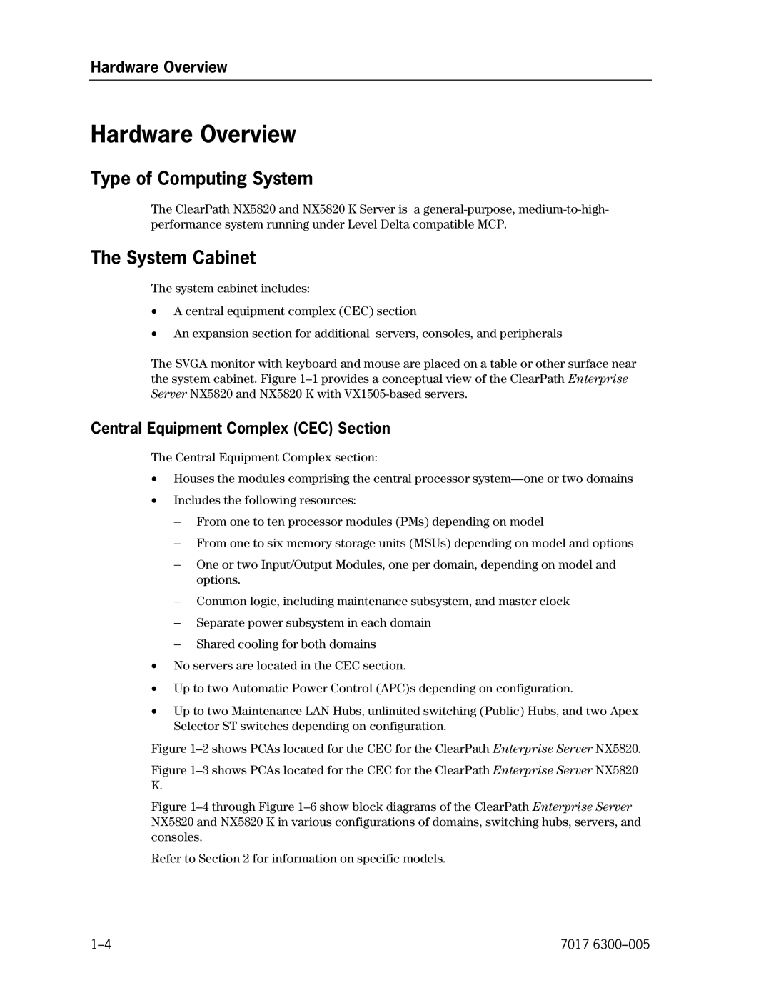 Unisys NX5820 manual Hardware Overview, Type of Computing System, System Cabinet, Central Equipment Complex CEC Section 