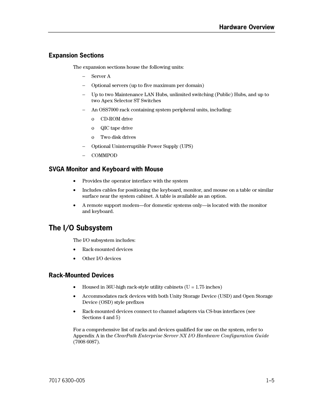 Unisys NX5820 manual I/O Subsystem, Hardware Overview Expansion Sections, Svga Monitor and Keyboard with Mouse 