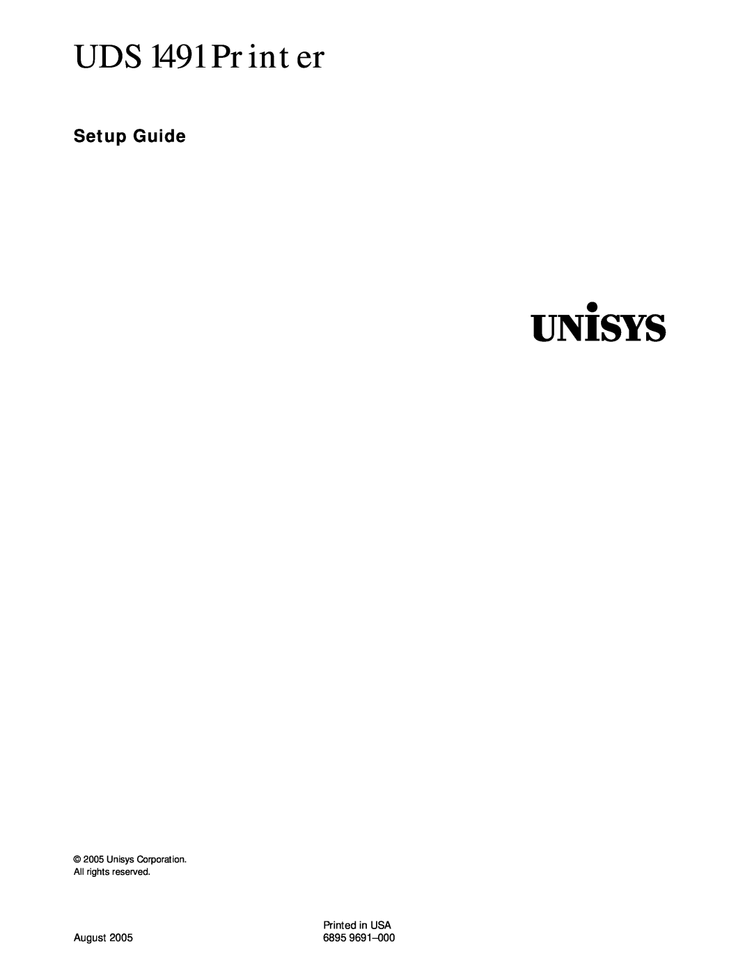 Unisys setup guide Unisys, UDS 1491 Printer, Setup Guide, Printed in USA, August, 6895 