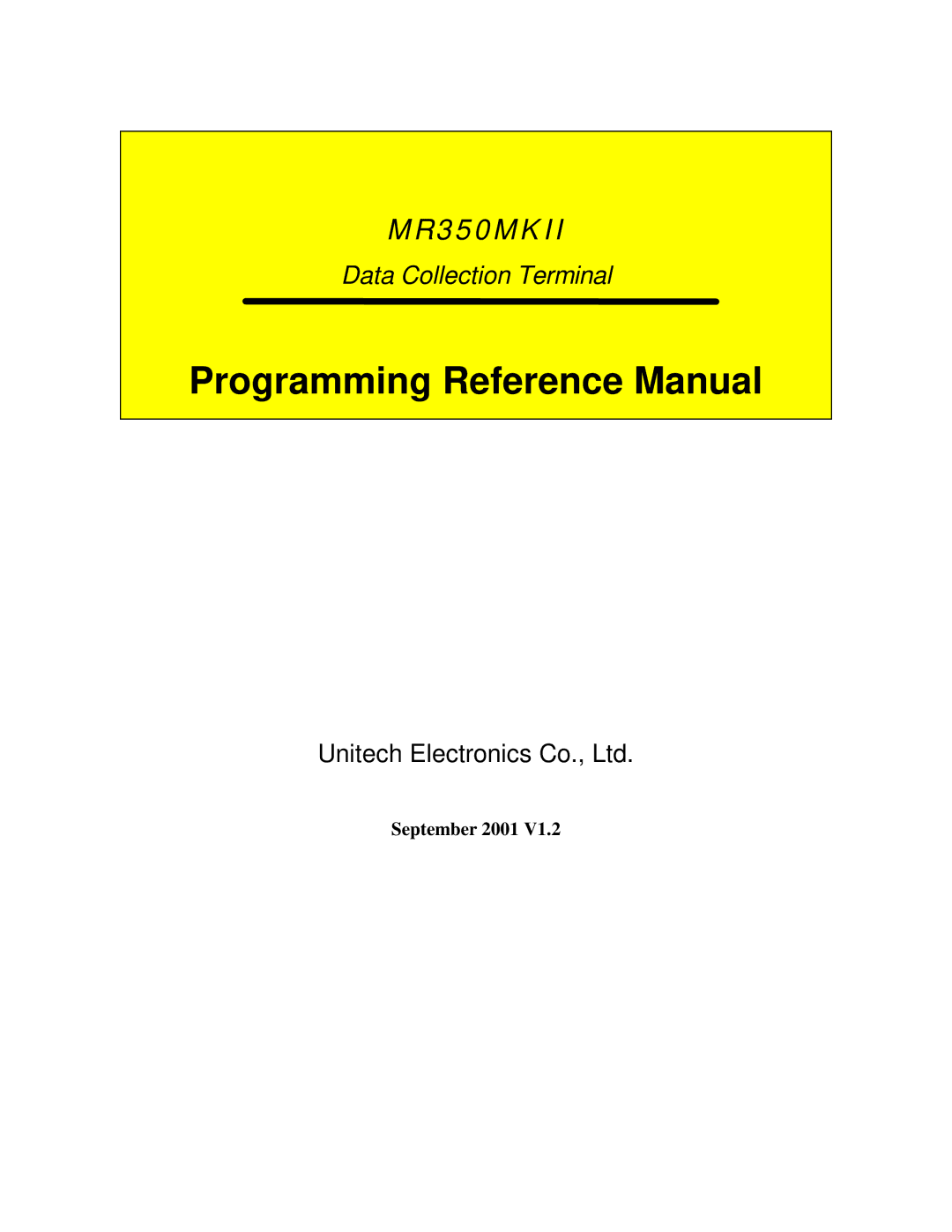 Unitech MR350MKII manual Programming Reference Manual, September 2001 