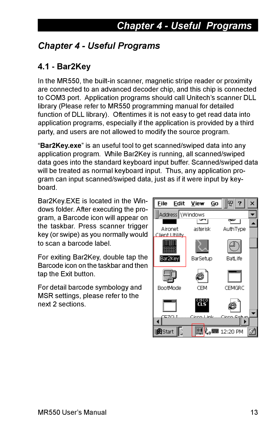 Unitech MR550 manual Useful Programs, Bar2Key 