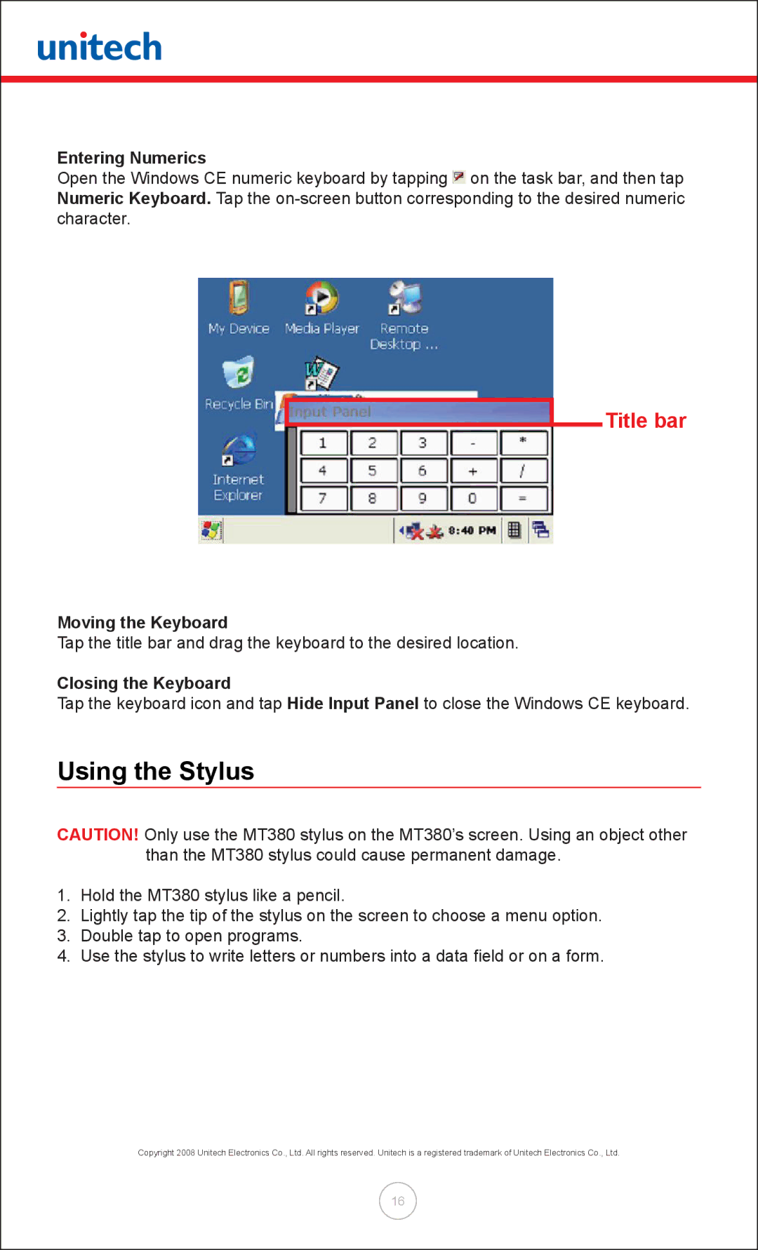 Unitech MT380 user manual Using the Stylus, Title bar, Entering Numerics, Moving the Keyboard, Closing the Keyboard 