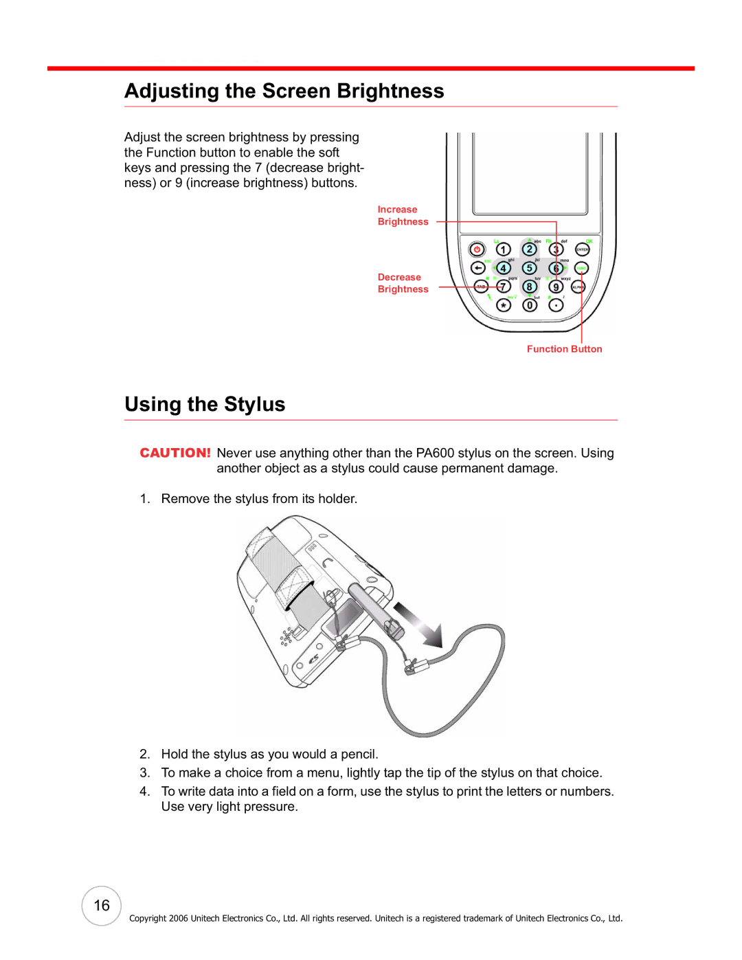 Unitech PA600 user manual Adjusting the Screen Brightness, Using the Stylus 