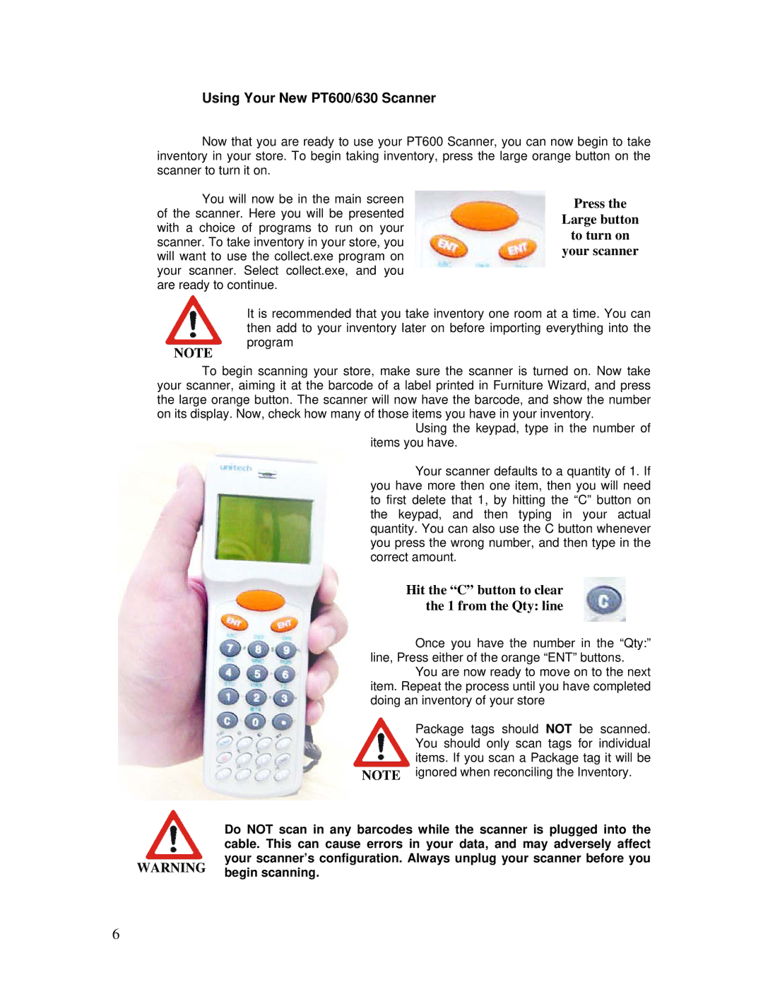 Unitech manual Using Your New PT600/630 Scanner, Press Large button To turn on Your scanner, Hit the C button to clear 