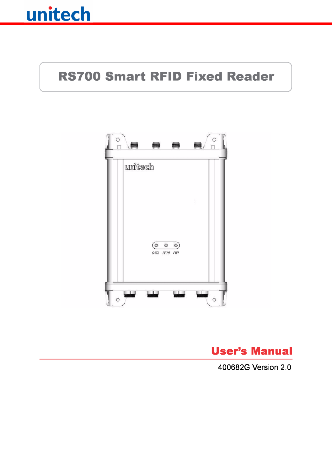 Unitech user manual RS700 Smart RFID Fixed Reader, 400682G Version, User’s Manual 