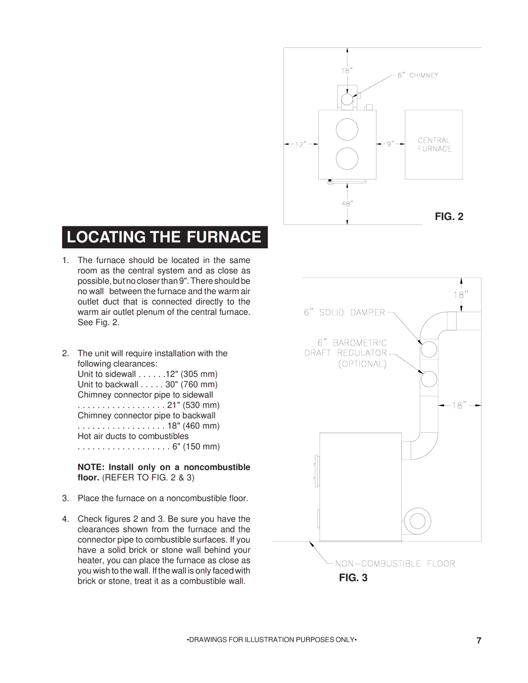 United States Stove 1200G owner manual Locating the Furnace 