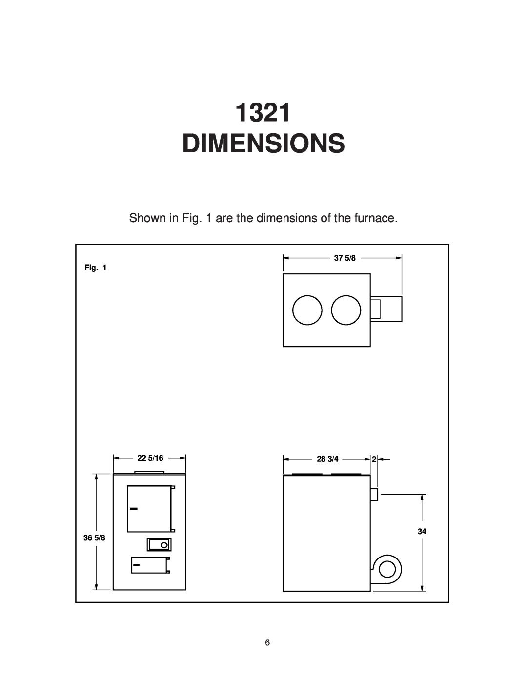United States Stove 1321 warranty Dimensions, Shown in are the dimensions of the furnace 