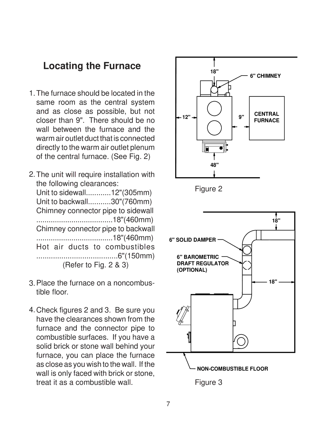 United States Stove 1300, 1400 owner manual Locating the Furnace 